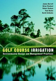 Golf Course Irrigation : Environmental Design and Management Practices