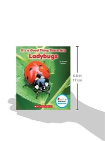 It's a Good Thing There Are Ladybugs (Rookie Read-About Science)