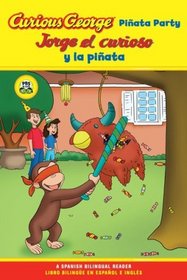 Curious George Pinata Party Bilingual (English and Spanish Edition)