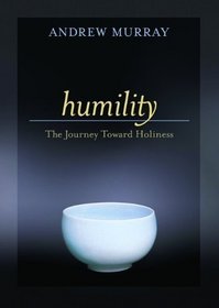 Humility: The Journey Toward Holiness