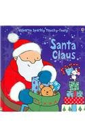 Santa Claus (Sparkly Touchy-Feely Board Books)