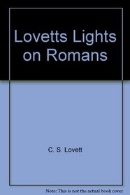 Lovetts Lights on Romans: