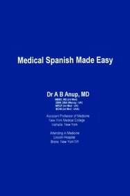 Medical Spanish Made Easy