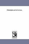 Philadelphia and Its Environs.