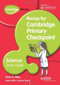 Revise for Checkpoint Science (Cambridge Primary)