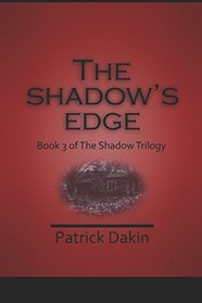 THE SHADOW'S EDGE (The Shadow Trilogy - Book 3)