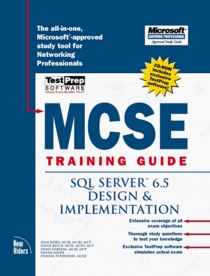 McSe Training Guide: SQL Server 6.5 Design and Implementation (Training Guides)