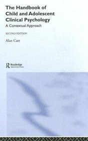 The Handbook of Child and Adolescent Clinical Psychology: A Contextual Approach