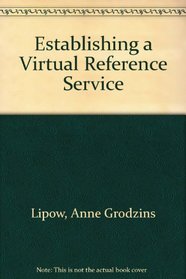Establishing a Virtual Reference Service