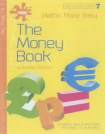 Maths Made Easy: Bk. 7: The Money Book