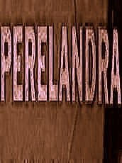 Perelandra (Space Trilogy)