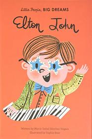 Elton John (Little People, BIG DREAMS, Bk 50)