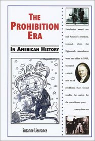 The Prohibition Era in American History (In American History)