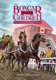The Mystery at the Calgary Stampede (Boxcar Children, Bk 140)