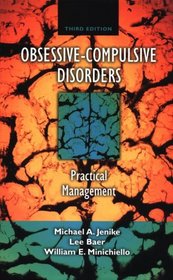 Obsessive-Compulsive Disorders: Practical Management (Obsessive-Compulsive Disorders: Practical Management (Jenike)