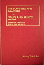 Planning  Drafting of Wills  Trusts, 1991 (University Textbook Series)