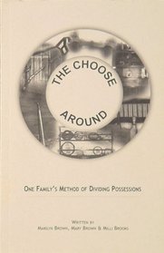 The Choose Around: One Family's Method of Dividing Possessions