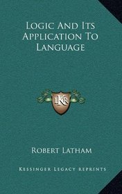 Logic And Its Application To Language