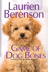 Game of Dog Bones (Melanie Travis, Bk 25)