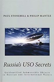 Russia's USO Secrets: Unidentified Submersible Objects in Russian and International Waters