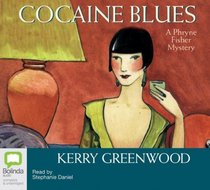 Cocaine Blues (Phryne Fisher, Bk 1) (Audio CD) (Unabridged)