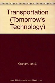 Transportation (Tomorrow's Technology)