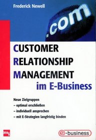 Customer Relationship Management im e- Business.