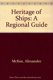 Heritage of Ships: A Regional Guide