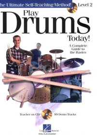 Play Drums Today! - Level 2: A Complete Guide to the Basics (Play Today Level 2)