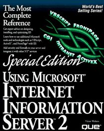Using Microsoft Internet Information Server (Using ... (Que))