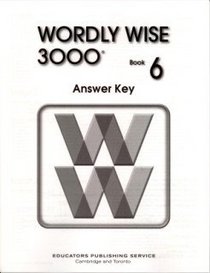 Wordly Wise 3000: Book 6, Answer Key