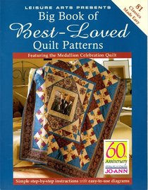 Big Book of Best-Loved Quilt Patterns (Leisure Arts Presents)