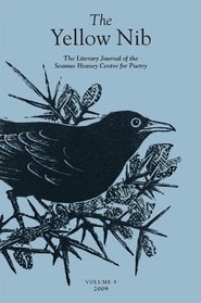 The Yellow Nib 5: The Literary Journal of the Seamus Heaney Centre for Poetry