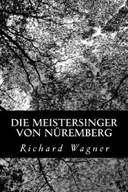 Die Meistersinger von Nremberg (German Edition)