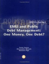 EMU and Public Debt Management: One Money, One Debt?