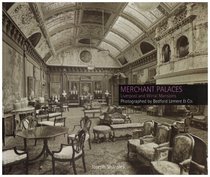 Merchant Palaces: Liverpool and Wirral Mansions Photographed by Bedford Lemere (Photographers of Liverpool)