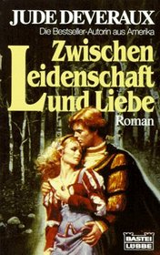 Zwischen Leidenschaft und Liebe (Dutchess) (German Edition)