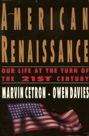 American Renaissance: Our Life at the Turn of the 21st Century