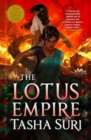The Lotus Empire (The Burning Kingdoms, 3)