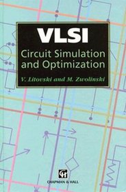 VLSI Circuit Simulation and Optimization