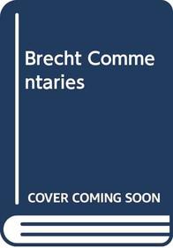 The Brecht Commentaries 1943-1980