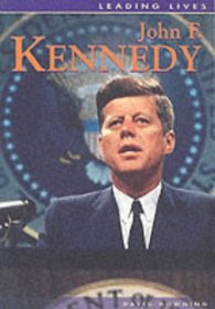 John F.Kennedy (Leading Lives)