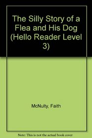 The Silly Story of a Flea and His Dog (Hello Reader L3)