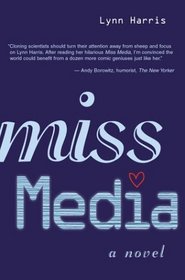Miss Media: A Novel