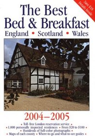 Best Bed  Breakfast England, Scotland, Wales, 2004-2005 (Best Bed and Breakfast in England, Scotland, and Wales)