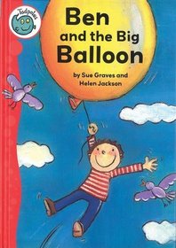 Ben and the Big Balloon (Tadpoles)