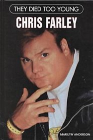 Chris Farley (They Died Too Young)
