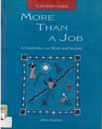 More Than a Job: Teacher's Guide