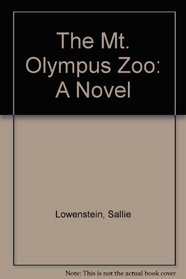 The Mt. Olympus Zoo: A Novel