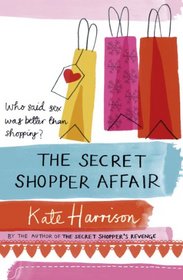 The Secret Shopper Affair (Secret Shopper, Bk 3)